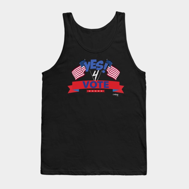 Say YES - Vote Like Your WiFi Depends on It Tank Top by LollipopINC